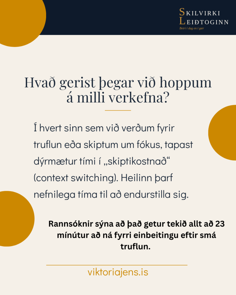 An image containing a text in Icelandic asking about the effects of switching between tasks, discussing focus loss and context switching.